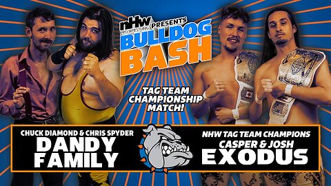 Dandy Family vs Exodus NHW Tag Team Championships Bulldog Bash 23