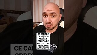 CE CALIBRE OPREȘTE O MEDALIE PRIMITĂ DE POLIȚIȘTI PT REZULTATE DEOSEBITE?