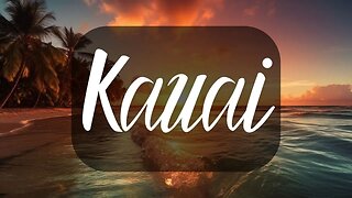 Explore Kauai: Unlocking the Magic of Hawaii's Lush, Tropical Paradise