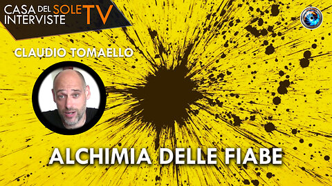 Claudio Tomaello: alchimia delle fiabe