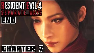 Chapter 7 - Resident Evil 4 Remake (Separate Ways DLC - ENDING)