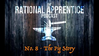 No.8 - The Pig Story