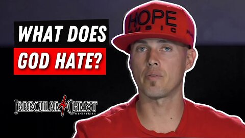 What Does God Hate?