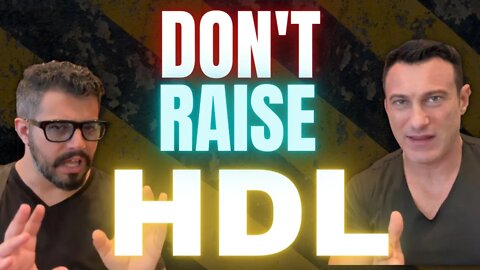 Raising HDL is a Fool's Errand | @Leo and Longevity