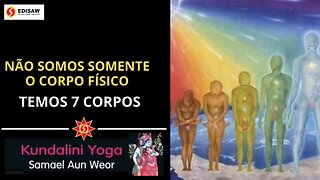 NÃO SOMOS SOMENTE O CORPO FÍSICO - TEMOS 7 CORPOS