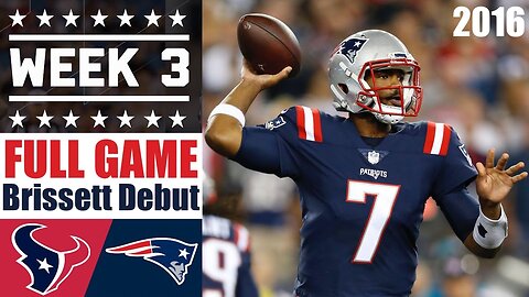 Jacoby Brissett Debut: Patriots vs Texans FULL GAME - NFL Week 3 2016 (TNF)