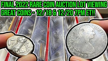 Christmas Rare Coin Mega-Auction Lot Viewing: US & World & Ancient Whatnot Sale - 12/18 12/20 7PM ET