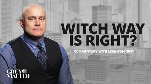 Witch Way is Right? | Commentary