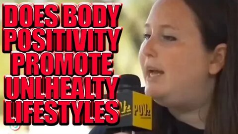 Is the Body Positivity Movement Promoting Unhealthy Lifestyle Choices?
