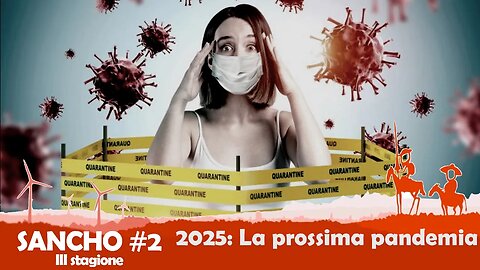 SANCHO #2 stagione III - Marco Pizzuti - 2025: La prossima pandemia