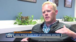 FINDING HOPE: Local veteran shares story of overcoming addiction, advice for others