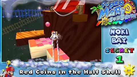 Super Mario Sunshine: Noki Bay [Secret #1] - Red Coins in the Half Shell (commentary) Switch