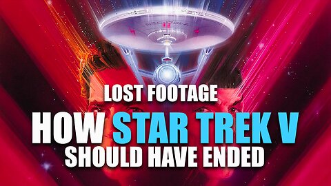 Alternate Star Trek V: The Final Frontier Ending, Lost Footage
