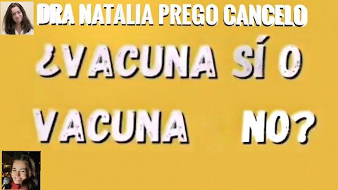 Vacunas sí o Vacunas No? Dra Natalia Prego Cancelo