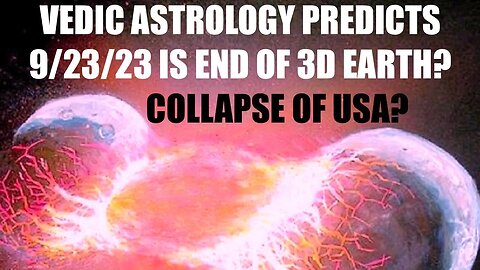 VEDIC ASTROLOGY PREDICTS 9/23/23 IS COLLAPSE OF USA? - PLANETARY ALIGNMENT NEVER SEEN IN US HISTORY