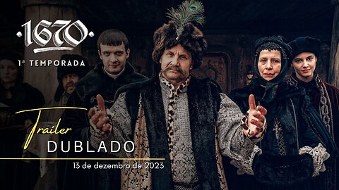 1670 | 1ª Temporada | Trailer oficial dublado | 2023