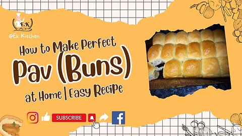 How to Make Perfect Pav (Buns) at Home | Easy Recipe In English