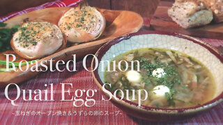 Roasted Onion & Bacon Quail Egg Soup