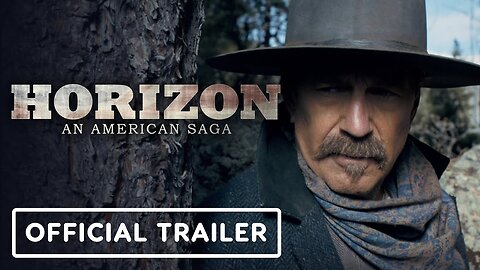 Horizon: An American Saga - Official Trailer 2
