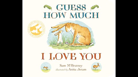 Guess how much I love you - Bedtime Story