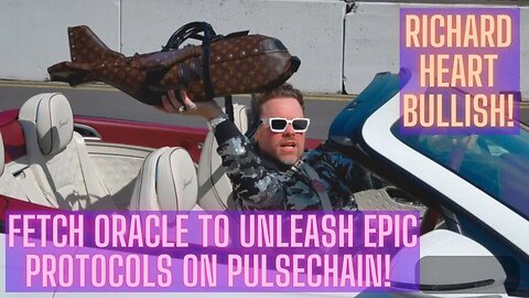 Richard Heart Bullish! Fetch Oracle To UNLEASH Epic Protocols On Pulsechain!
