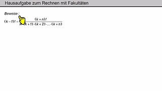 Hausaufgabe ► Rechnen mit Fakultäten