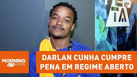 Darlan Cunha, o Laranjinha, cumpre pena em regime aberto