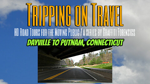 Tripping on Travel: Dayville to Putnam, Connecticut