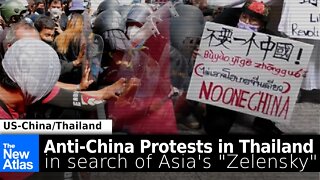 Anti-China Protests in Thailand: Who is Behind them & Why? Searching for Asia's "Zelensky"