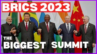 BRICS Summit 2023 THE BIGGEST YET In History For Resource Rich Countries To Unite