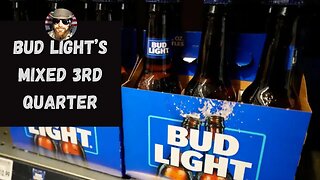 Bud Light's 3rd Quarter Gives