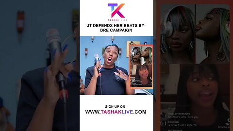 JT Defends Her Beats By Dre Campaign