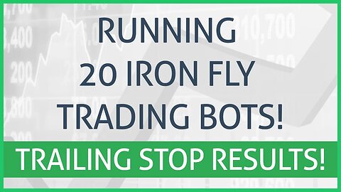 Trailing Stop Iron Fly Iteration Results! Trading SPY With An Automated Trading Bot!