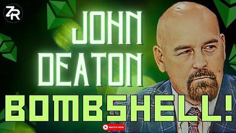 John Deaton BOMBSHELL Reaction!