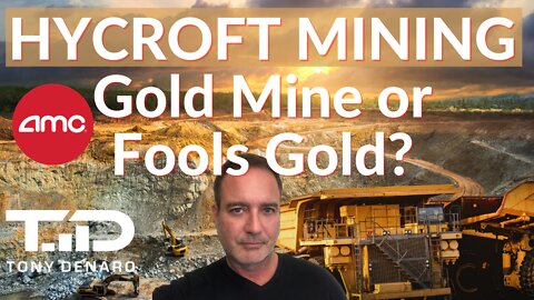 HYCROFT MINING & AMC GOLD MINE OR FOOLS GOLD? HYMC Update
