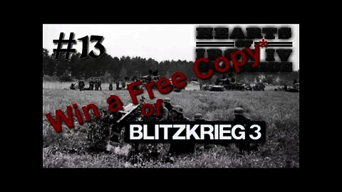 Hearts of Iron IV DoD BlackICE - Germany 13 Win a Free copy of Blitzkrieg 3!