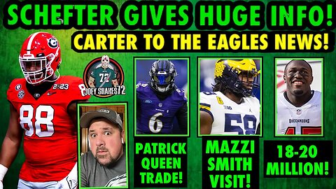 SCHEFTER JUST SAID THIS ABOUT JALEN CARTER TO EAGLES! MAZI SMITH VISIT! PATRICK QUEEN TRADE! UPDATE!