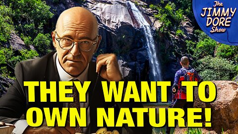 Companies Now Trying To Buy Up Nature Itself! w/ Carol Roth