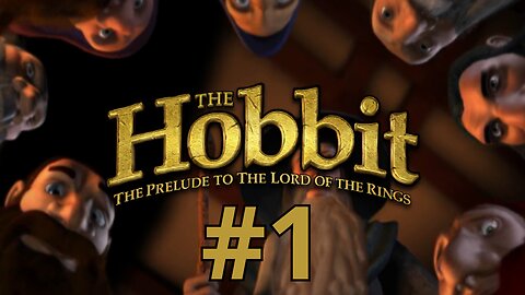 THE ADVENTURE BEGINS - The Hobbit part 1