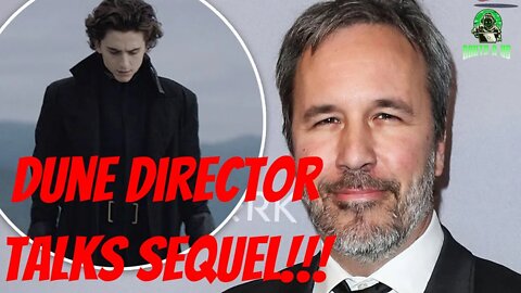 Dune Director Discusses Part 2 Release Date!!!