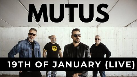 Mutus - 19th Of January (Live)