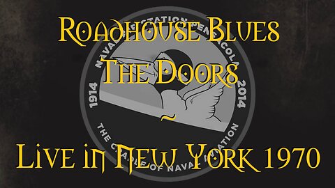 Roadhouse Blues The Doors Live In NY 1970