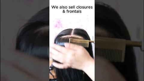 We offer customizing services for bundles, closures, and frontals.