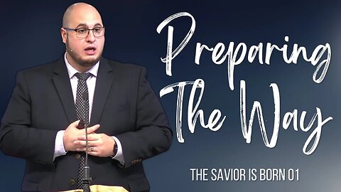 Preparing the Way | The Savior is Born 01 | Calvary of Tampa with Pastor Jesse Martinez