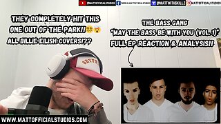 MATT | The Bass Gang "May the Bass Be With You (Vol. 2)" FULL EP REACTION!!