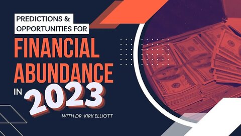 PREDICTIONS and OPPORTUNITIES for FINANCIAL ABUNDANCE in 2023!