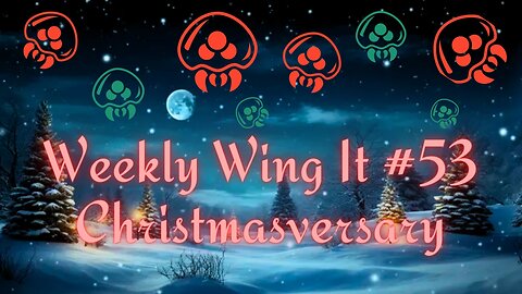 Weekly Wing-It #53 | Merry Christmas