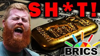 BRICS Nations Concede Dollar Is King. But It STILL Ain't Sh*t! GOLD Is THE Sh*t!