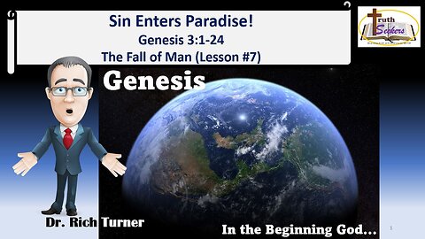 Sin Enters Paradise! Genesis 3:1-24 – The Fall of Man (Lesson #7)