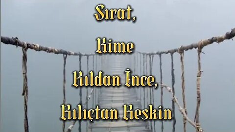 #menkıbe EN GÜZEL MENKIBELERDEN BİR BÖLÜM / "Sırat Kime Kıldan İnce, Kılıçtan Keskin."